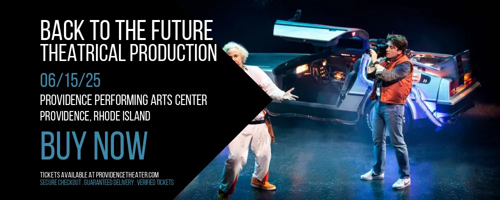 Back To The Future - Theatrical Production at Providence Performing Arts Center