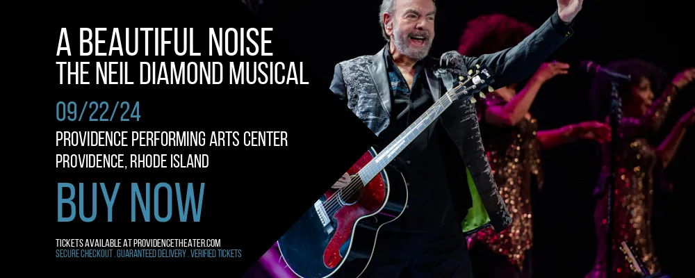 A Beautiful Noise - The Neil Diamond Musical at Providence Performing Arts Center