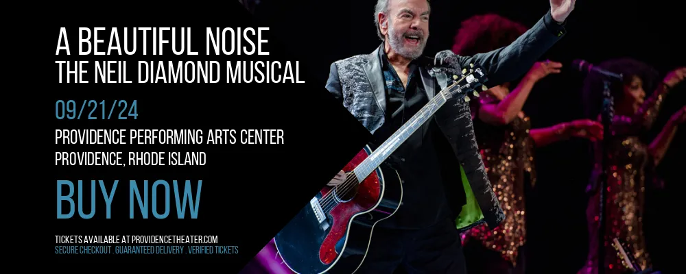 A Beautiful Noise - The Neil Diamond Musical at Providence Performing Arts Center